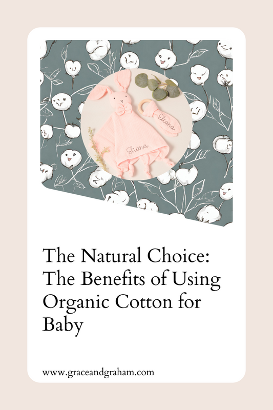 The Natural Choice: The Benefits of Using Organic Cotton for Baby