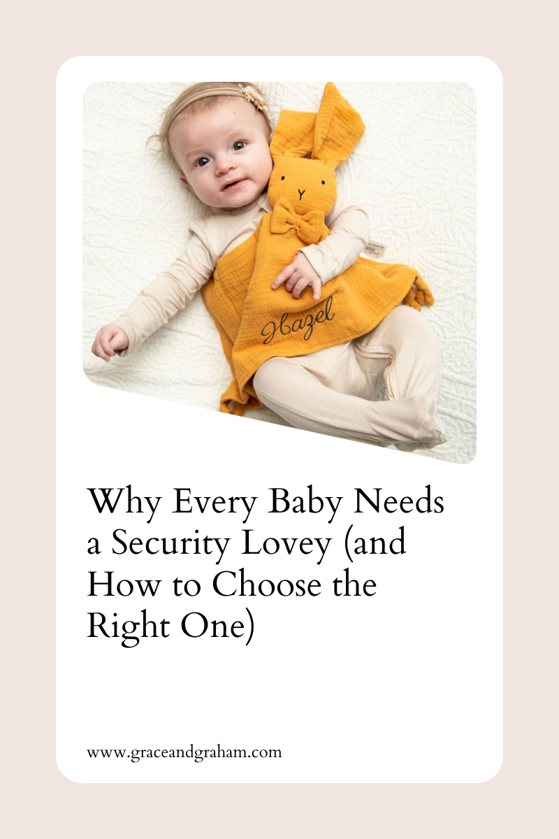 Why Every Baby Needs a Security Lovey (and How to Choose the Right One)